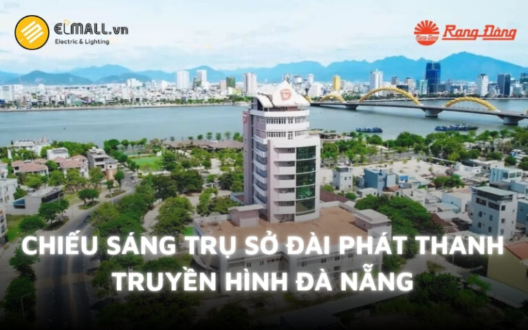 Chiếu sáng Đài Phát thanh Đà Nẵng bằng đèn pha LED MPE